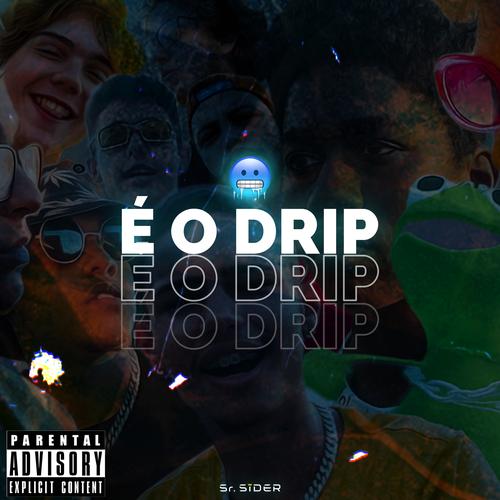 É o Drip's cover