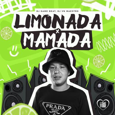 Limonada X Mamada By dj game beat, Love Funk, Dj VN Maestro's cover