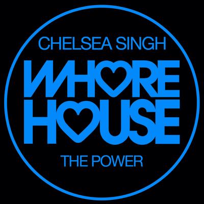 The Power By Chelsea Singh's cover