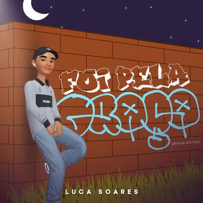 Foi Pela Graça By Luca Soares's cover