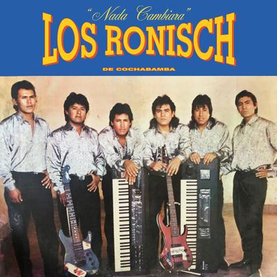 Te Quiero By Los Ronisch's cover