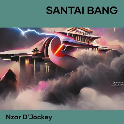 Santai Bang (Remix)'s cover