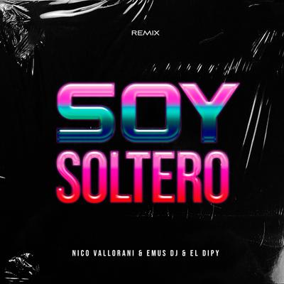 Soy Soltero (Remix)'s cover