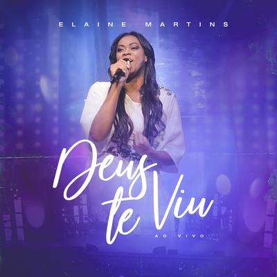 Deus te Viu (Ao Vivo) By Elaine Martins's cover