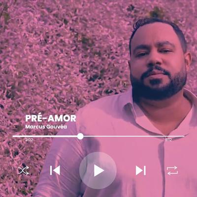 Pré-Amor By Marcus Gouvêa's cover