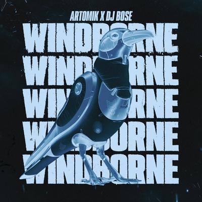 Windborne By DJ Bose, Artomik's cover