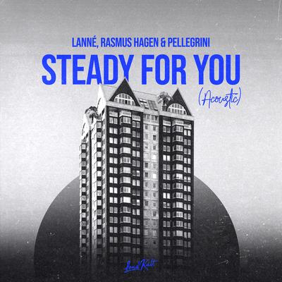 Steady for You (Acoustic)'s cover