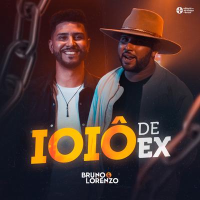 Ioiô de Ex By Bruno e Lorenzo's cover