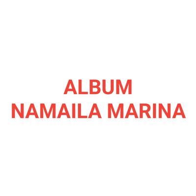 Namaila Marina's cover
