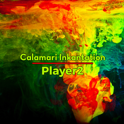 Calamari Inkantation (From "Splatoon") By Player2's cover