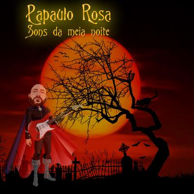 Papaulo Rosa's cover