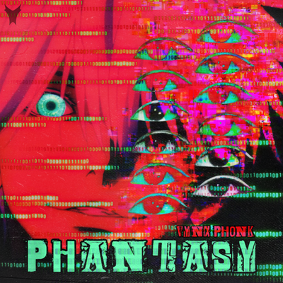 Phantasy By VYNX PHONK's cover