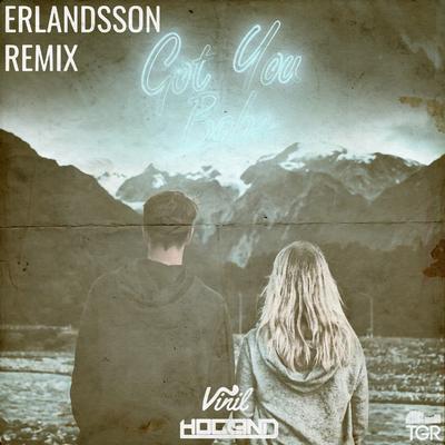 Got You Babe (Erlandsson Remix) By Erlandsson, Hogland, Vinil's cover