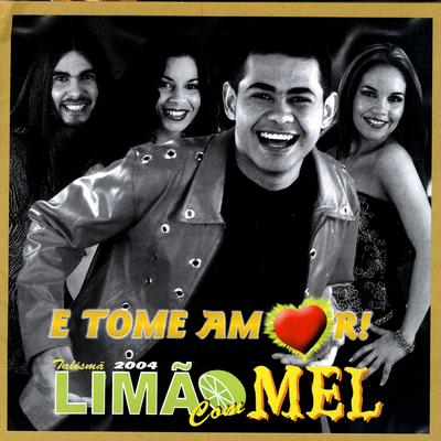 E Tome Amor By Limão Com Mel's cover