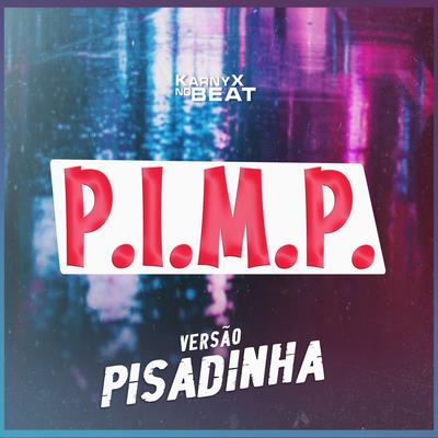 Ƥ.Ɨ.M̷.Ƥ. Versão Pisadinha By KarnyX no Beat's cover