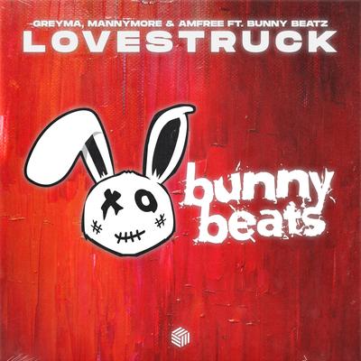 Lovestruck By GREYMA, Mannymore, Amfree, Bunny Beatz's cover