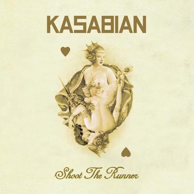 Shoot the Runner By Kasabian's cover