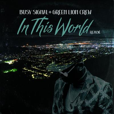 In This World (Days of Old Remix)'s cover
