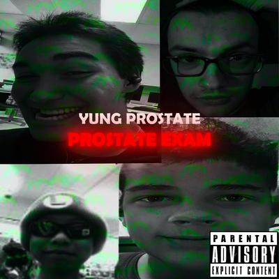 DICK AND BALLS By Yung Prostate's cover