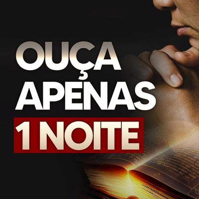 Oração da Noite - Ouça 1 Vez By Bispo Bruno Leonardo's cover