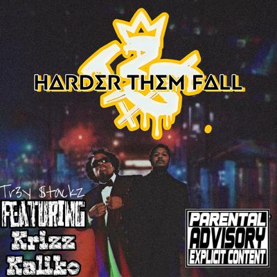 Harder Them Fall (feat. Krizz Kaliko)'s cover