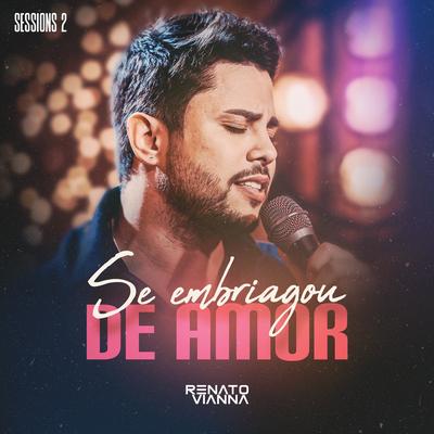 Se Embriagou De Amor (Sessions 2)'s cover
