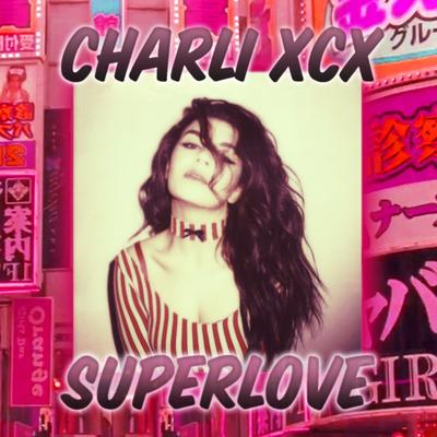 SuperLove By Charli XCX's cover