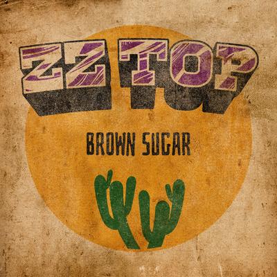 Brown Sugar By ZZ Top's cover