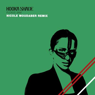 Plexus 3AM (Nicole Moudaber Remix) By Booka Shade, Nicole Moudaber's cover