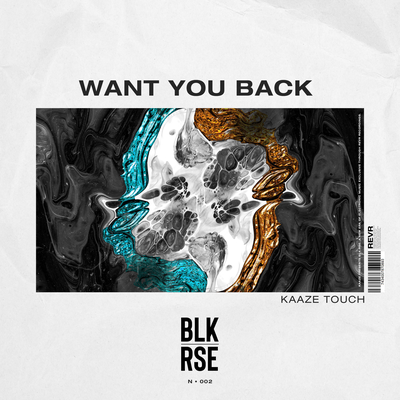 Want You Back (KAAZE Edit) By BLK RSE, KAAZE's cover