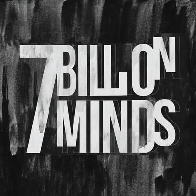 7 Billion Minds's cover