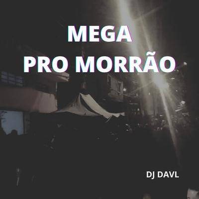 Mega do Morrão (feat. Mr Bim) By DJ DAVL, Mr Bim's cover