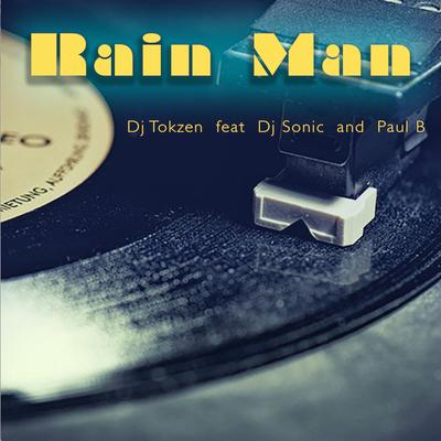 Rain Man (feat. DJ Sonic & Paul B)'s cover