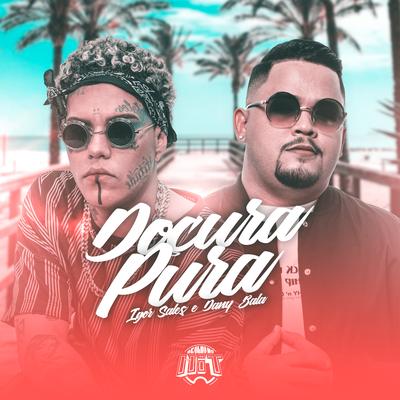 Doçura Pura By Igor sales, Dany Bala's cover