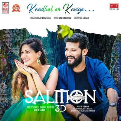 Kaadhal En Kaviye (From "Salmon 3D") By Sid Sriram, Sreejith Edavana's cover