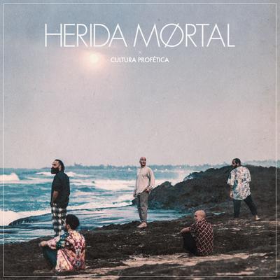 Herida Mortal By Cultura Profética's cover