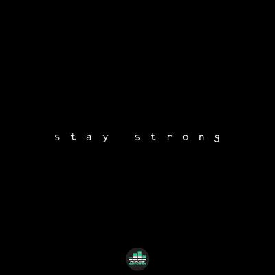 Stay Strong (feat. The Julianno)'s cover