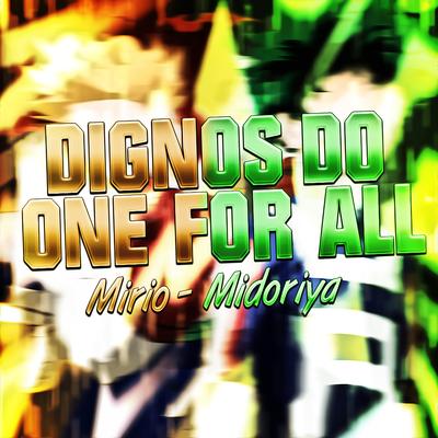 Rap do Mirio e Midoriya: Dignos do One For All By LexClash's cover