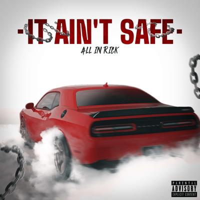 It Ain't Safe's cover