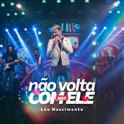 Não Volta Com Ele Não By Léo Nascimento's cover