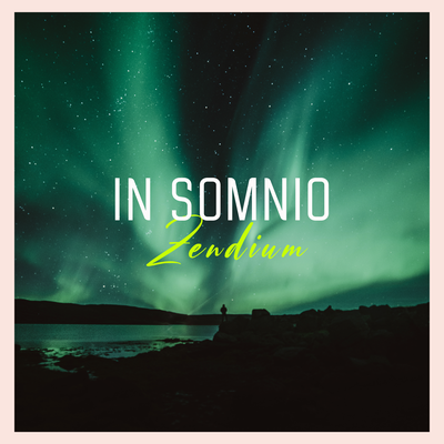 In Somnio By Zendium's cover