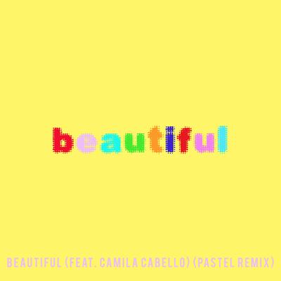 Beautiful (feat. Camila Cabello) [Bazzi vs. Pastel Remix]'s cover