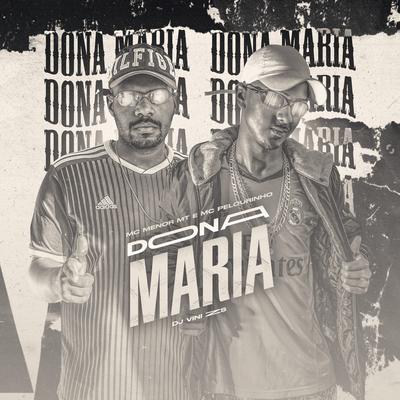Dona Maria By MC Menor MT, MC Pelourinho, DJ Vini ZS's cover