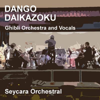 Dango Daikazoku (feat. Feebeechanchibi) (Ghibli Orchestra and Vocals Edition)'s cover