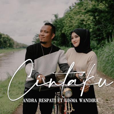 Dalam Sepiku Kaulah Candaku - Cintaku By Andra Respati, Gisma Wandira's cover