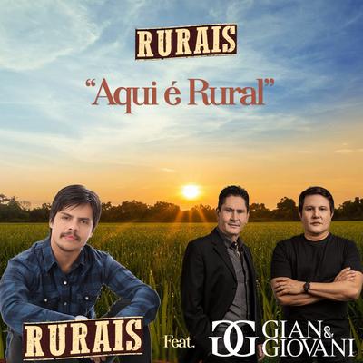 Aqui É Rural By Gian & Giovani, Rurais's cover