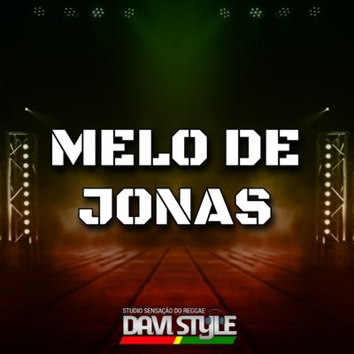 Melo De Jonas By DJ DAVI STYLE's cover