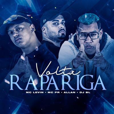 Volta Rapariga By MC Levin, MC PR, BM, Allan V's cover