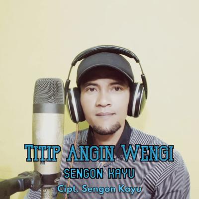 Titip Angin Wengi's cover