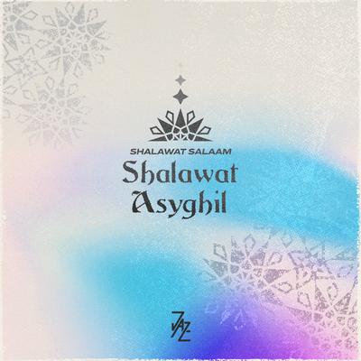 Shalawat Asyghil's cover